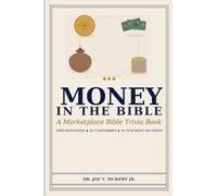 MONEY IN THE BIBLE ◆ A Marketplace Bible Trivia Book 1000 questions ◆ 10 categories