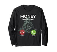 Money is Calling Me Incoming Call Cash Stack Motivational Long Sleeve T-Shirt