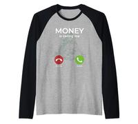 Money is Calling Me Incoming Call Cash Stack Motivational Raglan Baseball Tee