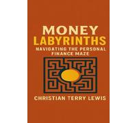 Money Labyrinths: Navigating the Personal Finance Maze