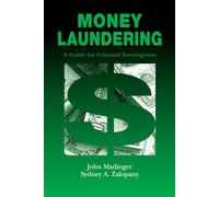 Money Laundering: A Guide for Criminal Investigators