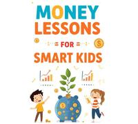 Money Lessons for Smart Kids