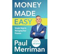 Money Made Easy: Simple Steps to Managing Your Finances