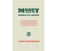 Money Makes the World Go 'Round