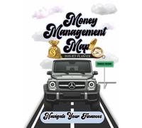 Money Management Map: Navigate for your financial future