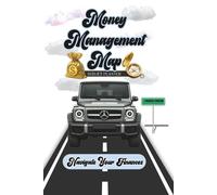 Money Management Map: Navigate for your financial future