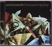 Money Mark - Change Is Coming