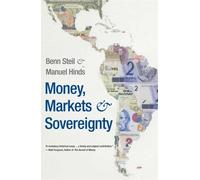 Money, Markets, and Sovereignty (Council on Foreign Relations Books)