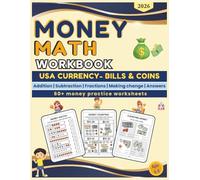 Money Math Workbook Color Edition: Worksheets to teach Money Addition, Subtraction, Fraction with Answer keys and Fun Activities (Money skills for kids)