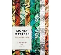 Money Matters: Faith, Life, and Wealth