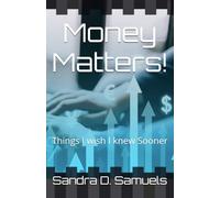 Money Matters!: Things I wish I knew Sooner