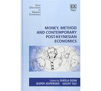 Money, Method and Contemporary Post-Keynesian Economics (New Directions in Modern Economics series)
