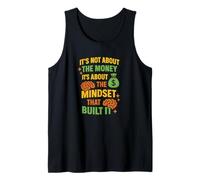 Money Mindset Quote Built It Entrepreneur Finance Success Tank Top