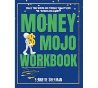 Money Mojo Workbook: Create Your Personal Finance Plan for Freedom and Security (Money Mojo Series)