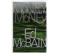Money, Money, Money: A Novel of the 87th Precinct