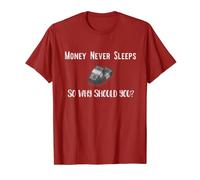 Money never Sleeps why should you T-Shirt