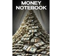 Money Notebook: A Mountain of Cash Cover: Goal-Setting, Manifestation, and Financial Planning Notebook with Money Aesthetic - Perfect for Entrepreneurs, Dreamers & High-Achievers