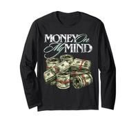 Money on My Mind, Hustle, Grind, Rap, Cash, get Money, dope Long Sleeve T-Shirt