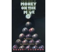Money on the Move : The Revolution in International Finance since 1980