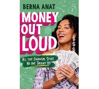 Money Out Loud: All the Financial Stuff No One Taught Us