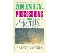 Money, Possessions, and Eternity