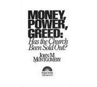 Money, Power, Greed: Has the Church Been Sold Out?