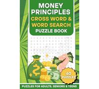 Money Principles Crossword & Word Search Puzzle Book: Puzzles for Adults, Seniors & Teens: Crosswords & Word Searches with a Money Twist - Perfect for ... Away (The Ultimate Word Search Puzzle Series)