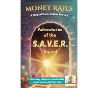 Money Rails: Adventures of the S.A.V.E.R. Squad
