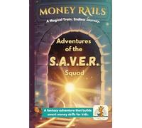 Money Rails: Adventures of the S.A.V.E.R. Squad