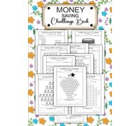 Money Saving Challenge: Book For Men And Women |Easy Way to Save Money |Low Income Savings Challenges from £100, £240, £600, £3000+.. 120 Pages