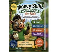 Money Skills Workbook For Kids: With Wally the Wild Hog