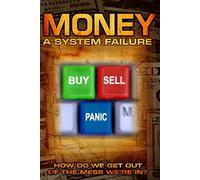 Money: A System Failure [DVD] [Region 1] [US Import] [NTSC]