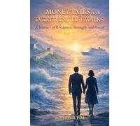 Money Talks and Everything Else Walks, A Journey of Resilience, Strength and Power Part III