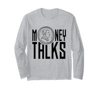 Money Talks Invest Saying Cash Capitalism Long Sleeve T-Shirt