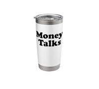 Money Talks Stainless Steel Insulated Tumbler