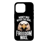 Money Was Never The Goal Freedom Was Entrepreneur Mindset Case for iPhone 16 Pro