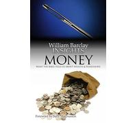 Money: What the Bible Tells Us About Wealth and Possessions: Volume 1 (Insights, Volume 1)