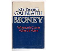 Money, Whence It Came, Where It Went