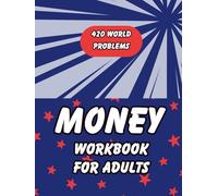 Money Workbook for Adults: 420 Real-World Problems in Budgeting, Bills, Saving, and More