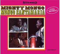 Mongo Santamaria - Mighty Mongo + Viva Mongo! + 2 Bonus Tracks