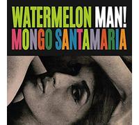 Mongo Santamaria - Watermelon Man [VINYL]