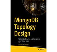 MongoDB Topology Design: Scalability, Security, and Compliance on a Global Scale