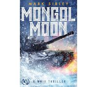 Mongol Moon: A WWIII Thriller: 1