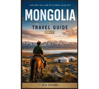 MONGOLIA TRAVEL GUIDE 2027