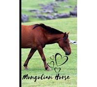 Mongolian Horse Notebook For Horse Lovers: Composition Notebook 6x9" Blank Lined Journal