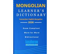 Mongolian Learner's Dictionary: 1 (Connection: English Mongolian)