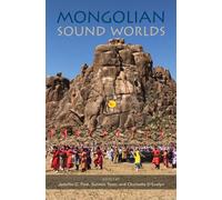 Mongolian Sound Worlds