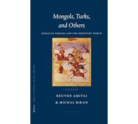 Mongols, Turks, and Others: Eurasian Nomads and the Sedentary World: 11 (Brill's Inner Asian Library)