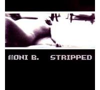 Moni B. - Stripped