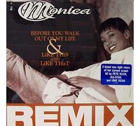 Monica - Before You Walk Out Of My Life & Like This And Like That (Remix)